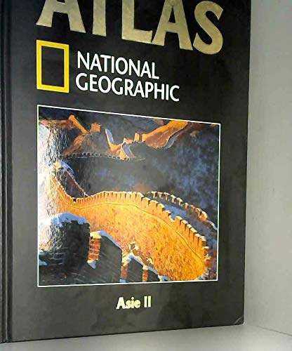 Stock image for atlas national geographique Asie II for sale by Ammareal