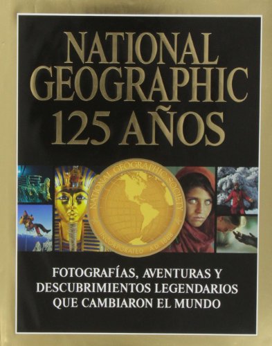 Imagen de archivo de NATIONAL GEOGRAPHIC 125 AOS a la venta por Zilis Select Books