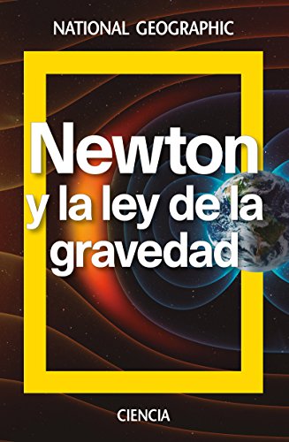 9788482986937: Newton y la ley de la gravedad (NatGeo Ciencias)