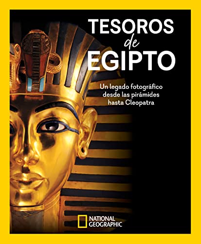 9788482988382: Tesoros de Egipto: Un legado fotogrfico desde las pirmides hasta Cleopatra