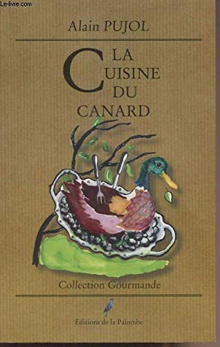 9788483000083: La cuisine du canard (Collection gourmande)