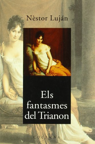 Beispielbild fr ELS FANTASMES DEL TRIANON: Premi Sant Jordi 1995 zum Verkauf von Ammareal