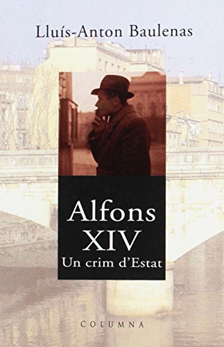 Beispielbild fr ALFONS XIV UN CRIM D'ESTAT zum Verkauf von medimops