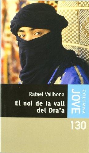 Stock image for El nos de la vall del Dra'a (COL.LECCIO JOVE, Band 113) for sale by medimops
