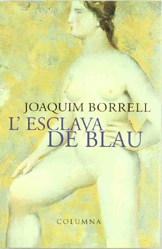 Beispielbild fr L'ESCLAVA DE BLAU - CLASSICA zum Verkauf von Iridium_Books