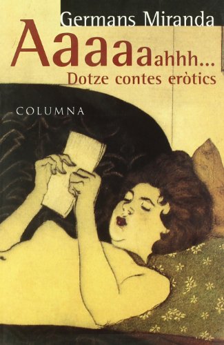 Imagen de archivo de Aaaaahhh. Dotze Contes Erotics a la venta por Hamelyn