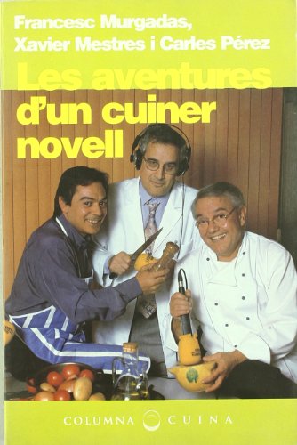 9788483005514: Les Aventures D'Un Cuiner Novell (COL.LECCIO CUINA)