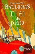 9788483006252: El fil de plata (Collecci clssica)