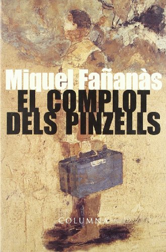 Stock image for El Complot Dels Pinzells for sale by Hamelyn