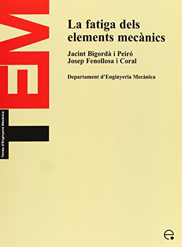 Imagen de archivo de La fatiga dels elements mec nics a la venta por Iridium_Books
