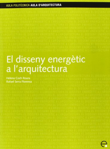 9788483013595: El disseny energtic a l'arquitectura (Catalan Edition)