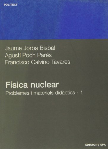 Stock image for Fsica nuclear. Problemes i materials didctics 1 for sale by Hilando Libros