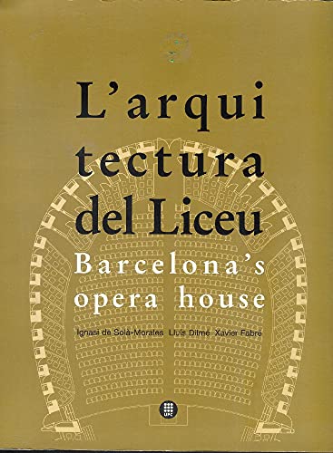 Stock image for L'arquitectura del liceu. barcelona's opera house for sale by medimops