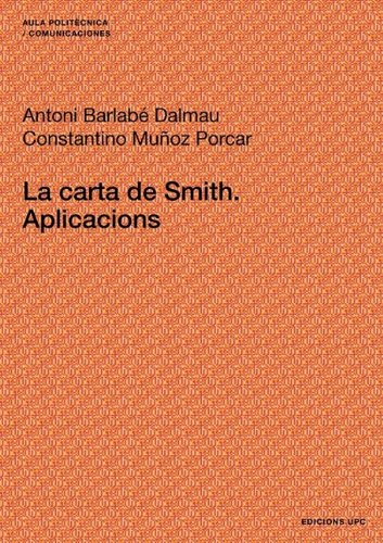 9788483015056: La carta de Smith. Aplicacions: 57 (Aula Politcnica)