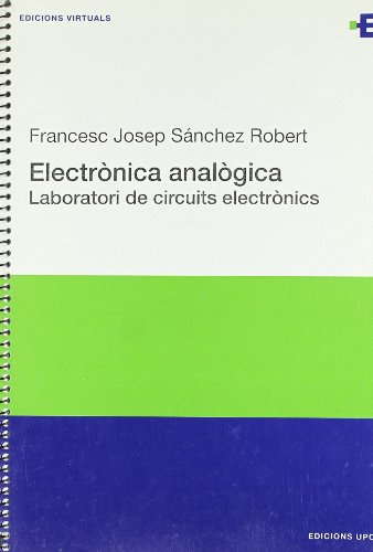 Beispielbild fr Electrnica analgica. Laboratori de circuits electrnics zum Verkauf von Iridium_Books