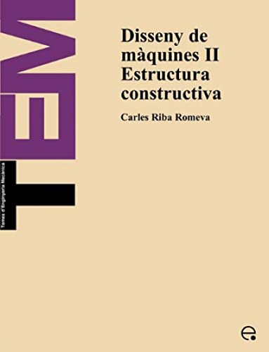 Imagen de archivo de Disseny de Mquines II. Estructura Constructiva a la venta por Ria Christie Collections