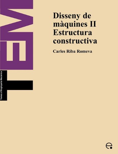 Stock image for Disseny de Mquines II. Estructura Constructiva for sale by PBShop.store US