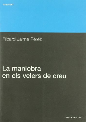 La maniobra en els velers de creu (Paperback) - Ricard . . . [et al. ] Jaime Pérez