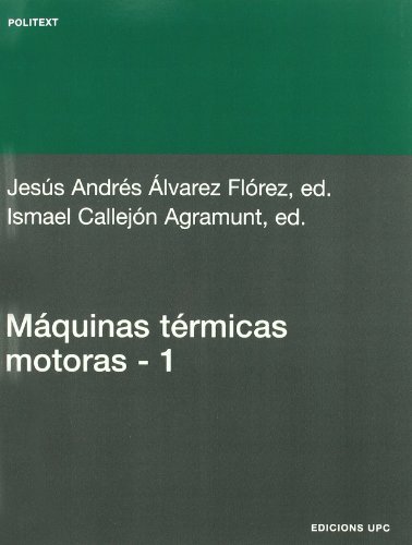 Imagen de archivo de Mquinas trmicas motoras (volum I) Alvarez Flrez, Jess Andres / C a la venta por Iridium_Books