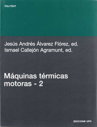 9788483016459: Mquinas trmicas motoras (volum II): 135 (Politext)