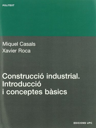 Beispielbild fr Construcci Industrial. Introducci I Conceptes B (Catalan Edition) zum Verkauf von Iridium_Books