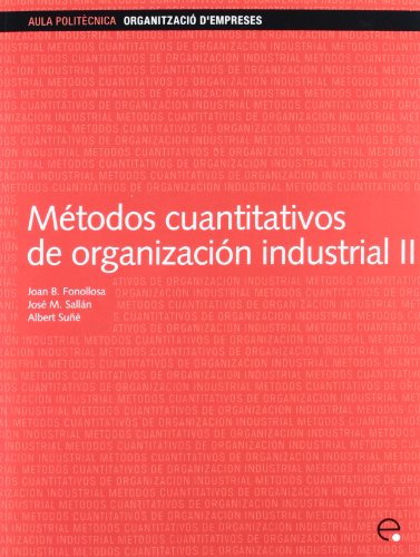 Imagen de archivo de MTODOS CUANTITATIVOS DE ORGANIZACIN INDUSTRIAL II a la venta por Zilis Select Books