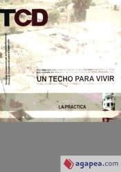 9788483018019: Un techo para vivir: Tecnologas para viviendas de produccin social en Amrica Latina: 1 (TCD - Temes de Cooperaci per al Desenvolupament)