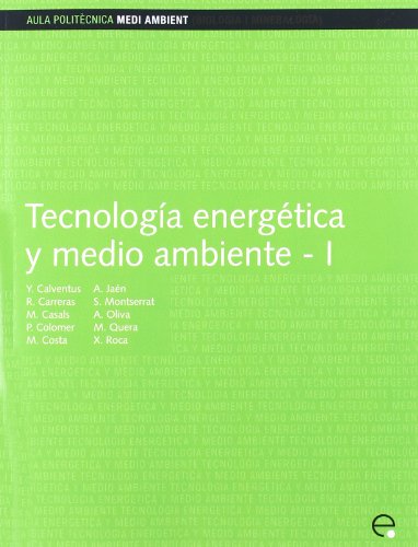 Imagen de archivo de Tecnologa energtica y medio ambiente I a la venta por Hilando Libros