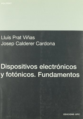 Imagen de archivo de Dispositivos electrnicos y fotnicos. Fundamentos (Spanish Edition) a la venta por Lucky's Textbooks
