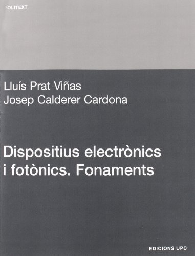 Beispielbild fr Dispositius electrnics i fotnics. Fonaments zum Verkauf von Hilando Libros