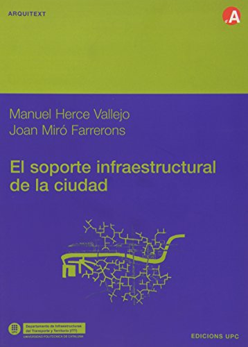Beispielbild fr El soporte infraestructural de la ciudad zum Verkauf von Hilando Libros