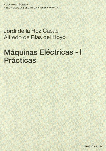 9788483018705: Mquinas Elctricas I: Prcticas (Spanish Edition)