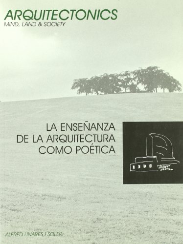 Imagen de archivo de La enseanza de la arquitectura como potica (Spanish Edition) a la venta por Lucky's Textbooks