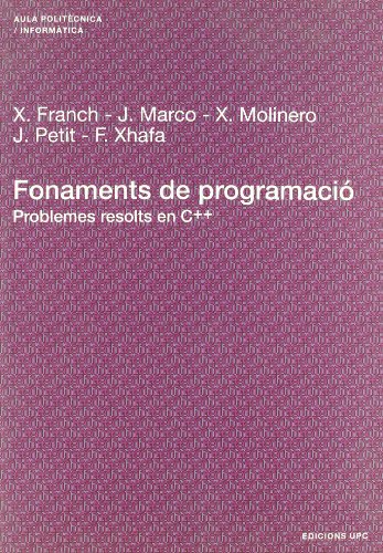 Beispielbild fr Fonaments de programaci�: Problemes resolts en C++ (Catalan Edition) zum Verkauf von Phatpocket Limited