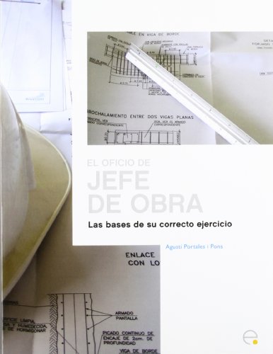 9788483018910: El oficio de jefe de obra: Las bases de su correcto ejercicio: 5 (Manuals)