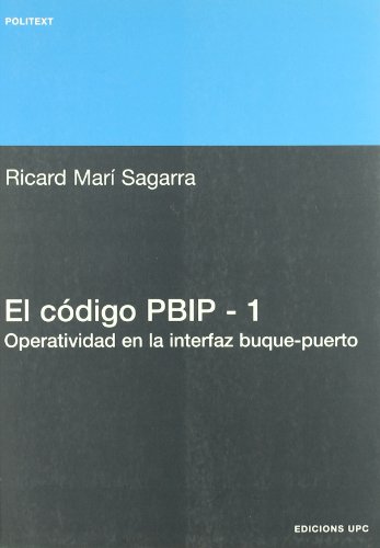 Beispielbild fr El cdigo PBIP - 1. Operatividad en la interfaz buque-puerto zum Verkauf von Hilando Libros