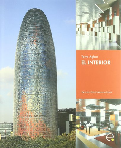 9788483019108: Torre Agbar. El interior: 9 (CADAU-Col.d'Art, Disseny, Arquitec.i Urb)