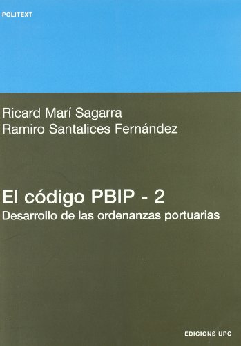 9788483019146: El cdigo PBIP. 2. Desarrollo de las ordenanzas portuarias