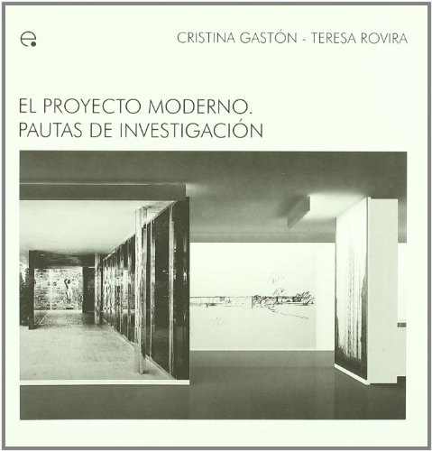 9788483019320: El proyecto moderno. Pautas de investigacin: 8 (M.A.M - Ideas Materials d'Arquitectura Moderna)