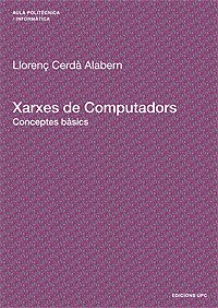 Beispielbild fr Xarxes de Computadors : Conceptes Bsics zum Verkauf von Hamelyn