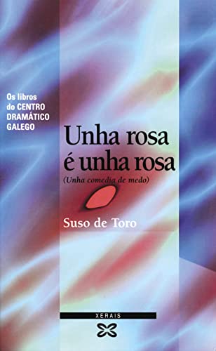 Imagen de archivo de Unha rosa  unha rosa De Toro, Suso a la venta por Iridium_Books