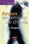 Stock image for Anxos En Tempos De Chuvia / Angels in Times of Rain (Infantil E Xuvenil) (Portuguese Edition) for sale by HPB-Emerald