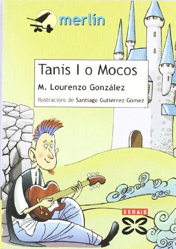 Imagen de archivo de Tanis I o Mocos (INFANTIL E XUVENIL - MERLN - De 11 anos en diante) a la venta por medimops