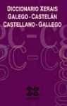 Imagen de archivo de Diccionario Galego-castelan / Castellano-gallego (Dicionarios) (Portuguese Edition) a la venta por Iridium_Books