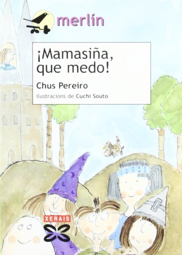 9788483027851: Mamasia, que medo! (INFANTIL E XUVENIL - MERLN - De 9 anos en diante)