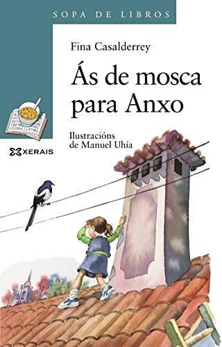 9788483028636: s de mosca para Anxo (INFANTIL E XUVENIL - SOPA DE LIBROS - De 10 anos en diante)