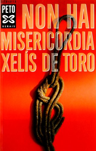Stock image for Non hai misericordia (EDICIN LITERARIA - XERAIS PETO - Literaria) for sale by medimops