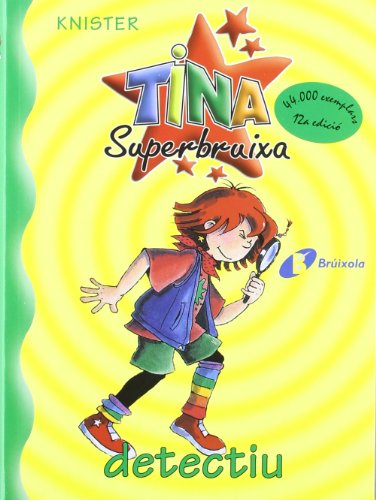Imagen de archivo de Tina Superbruixa, detectiu (Catal - Brixola - Tina Superbruixa) a la venta por medimops
