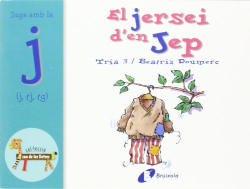 Imagen de archivo de EL JERSEI D'EN JEP (J, TJ, TG). JUGA AMB LA J (J, TJ, TG) a la venta por KALAMO LIBROS, S.L.