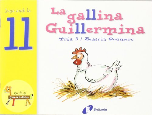 Imagen de archivo de LA GALLINA GUILLERMINA (LL). JUGA AMB LA LL a la venta por KALAMO LIBROS, S.L.